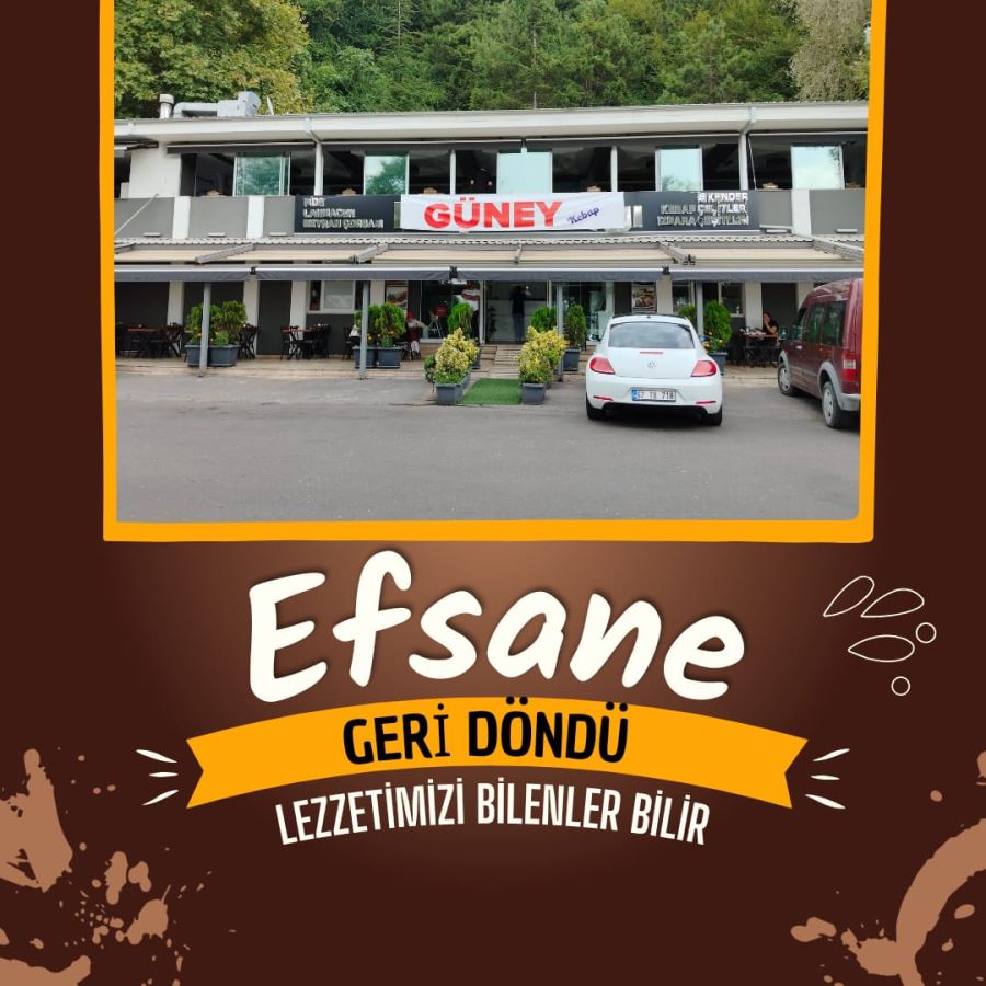 Efsane lezzetlerin adresi GÜNEY KEBAP geri döndü